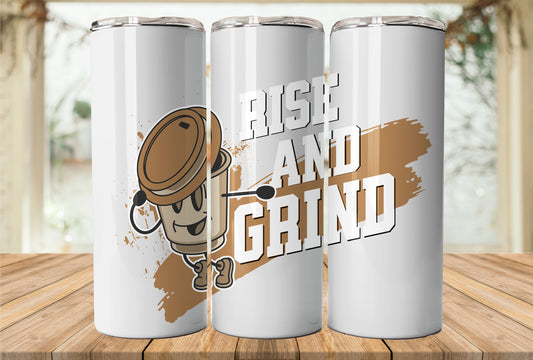 Rise and Grind 20oz Sublimation Tumbler Design, Coffee Person Tumbler Wrap, 9.2 x 8.3, Straight Skinny Tumbler, Tumbler Wrap PNG